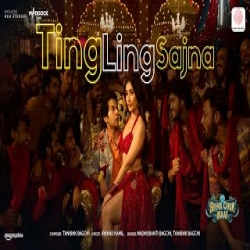 Ting Ling Sajna - Madhubanti Bagchi, Tanishk Bagchi Mp3 Song
