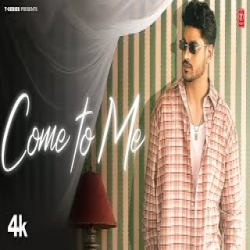 Come To Me - Ndee Kundu, Aakrati Kapoor Mp3 Song