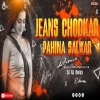 Jeans Chodkar Pahina Salwar Dj - Raja ,Khushbu Jain