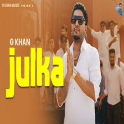 Julka - G Khan Mp3 Song