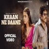 Khaan Ne Daane - Masoom Sharma, Ashu Twinkle