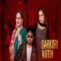 Sarkari Kothi - Baaz Sran, Deepak Dhillon Mp3 Song