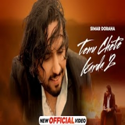 Tenu Chete Karda 2 - Simar Doraha Mp3 Song