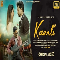 Kamli - Aman Sharma Mp3 Song