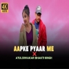 Aapke Pyaar Me - Atul Diwakar