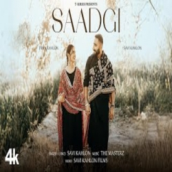 SAADGI - Savi Kahlon Mp3 Song