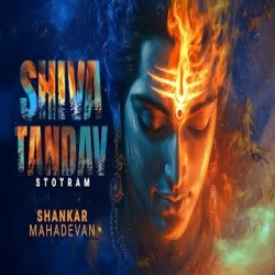 Shiv Tandav Stotram - Shankar Mahadevan Mp3 Song