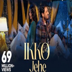 Ikko Jehe - Sajjan Adeeb, Mannat Noor Mp3 Song