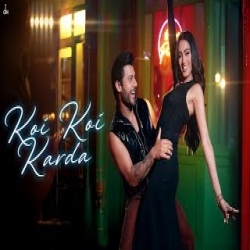 Koi Koi Karda - Stebin Ben Mp3 Song