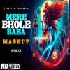 Mere Bhole Baba Mashup - Arijit Singh, Jubin Nautiya