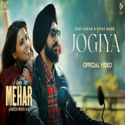 Jogiya - Sonu Nigam, Sehaz Mann Mp3 Song