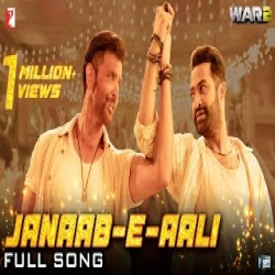 Janaab e Aali (WAR 2) - Sachet Tandon, Saaj Bhatt Mp3 Song