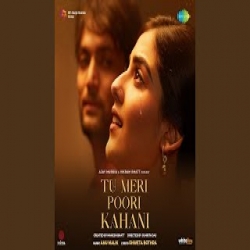 Tu Meri Poori Kahani (Rock Version) - Anu Malik, Vishal Mishra Mp3 Song