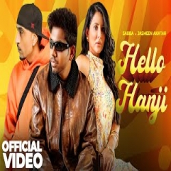 Hello Hanji - Sabba, Jasmeen Akhtar Mp3 Song