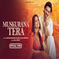 MUSKURANA TERA - Saaj Bhatt Mp3 Song