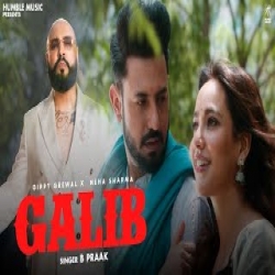 Galib - B Praak Mp3 Song