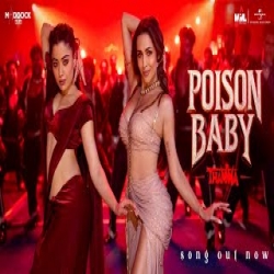 Poison Baby (Thamma) - asmine Sandlas, Sachin-Jigar, Divya Kumar Mp3 Song