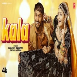kala - harjeet deewana swara verma Mp3 Song