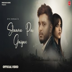 Shaama Pai Gaiyan - Oye Kunaal Mp3 Song