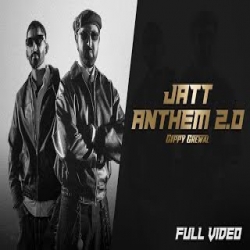 Jatt Anthem 2.0 - Gippy Grewal Mp3 Song