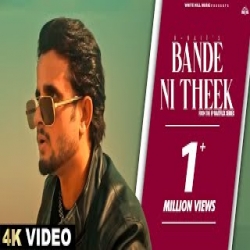 Bande Ni Theek - R Nait Mp3 Song