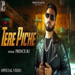 TERE PICHE - Prince RJ, G Noor Mp3 Song