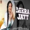 Mera Jatt - Satwinder Bitti