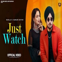 Just Watch - Gurlluv, Gurlez Akhtar Mp3 Song