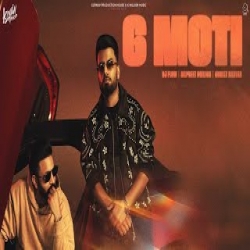 6 Moti - Dj Flow,Dilpreet Dhillon, Gurlez Akhtar Mp3 Song