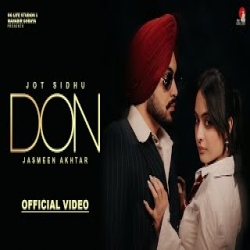 DON - Jot Sidhu, Jasmeen Akhtar Mp3 Song