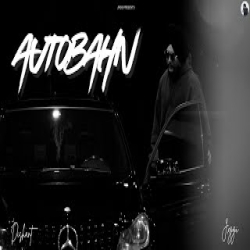 Autobahn - Jxggi Mp3 Song
