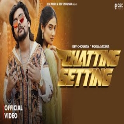 Chetting Setting - Masoom Sharma, Swara Verma Mp3 Song