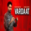 Vardaat - Nishawn Bhullar, Jasmeen Akhtar