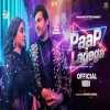 Paap Lagega - Nakash Aziz