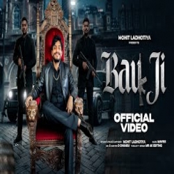 Bau Ji - Mohit Ladhotiya Mp3 Song