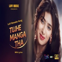 Tujhe Maanga Tha Mp3 Song