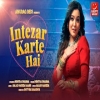 Intezar Karte Hai - Nishtha Sharma