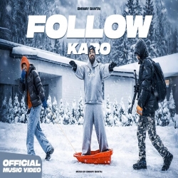 Follow karo - Emiway Bantai Mp3 Song