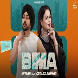 Bima - Mittar, Gurlez Akhtar Mp3 Song