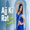 Aaj Ki Rat Version 2.0 - 2026 Dj Remix