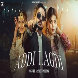 Addi Lagdi - Navv, Jasmeen Akhtar Mp3 Song