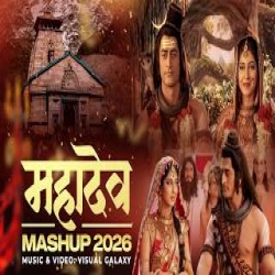 Mahadev Mashup 2026 Mp3 Song