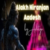Alakh Niranjan Aadesh - Aditya